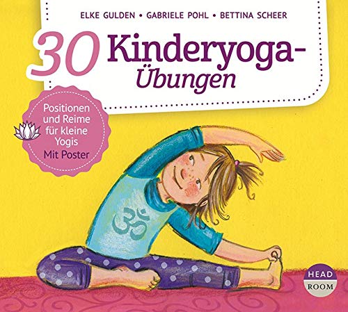 30 Kinderyoga-Übungen (Bewegen & Entspannen)