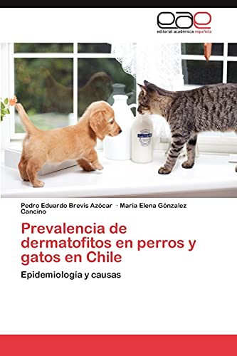 Prevalencia de dermatofitos en perros y gatos en Chile: Epidemiología y causas
