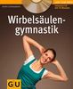 Wirbelsäulengymnastik (mit Audio.CD): (GU Multimedia)
