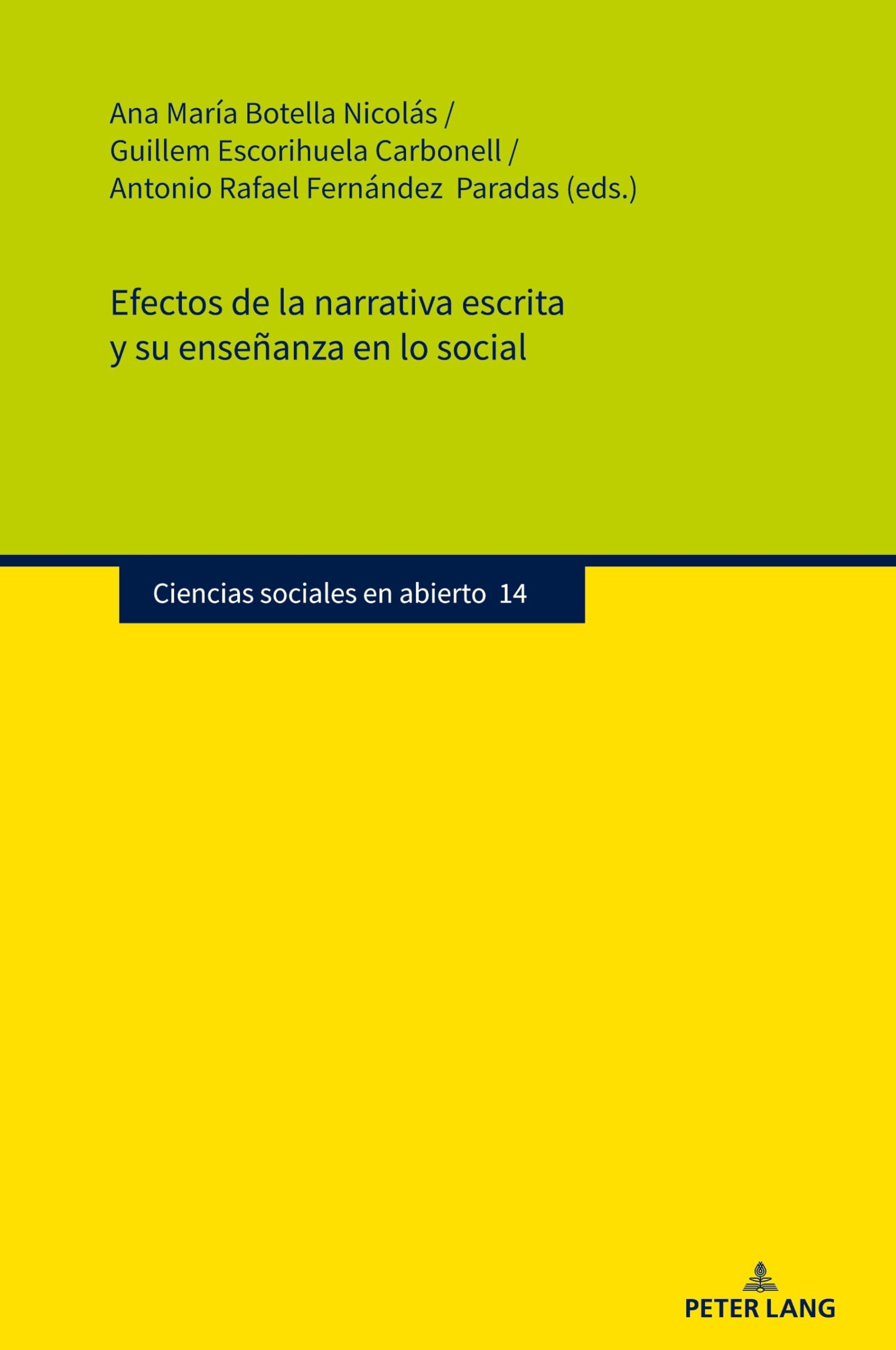Efectos de la narrativa escrita y su enseñanza en lo social (Ciencias sociales en abierto, Band 14)