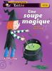 Zazie Sorciere: Une Soupe Magique