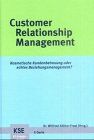 Customer Relationship Management: Kosmetische Kundenbetreuung oder echtes Beziehungsmanagement?
