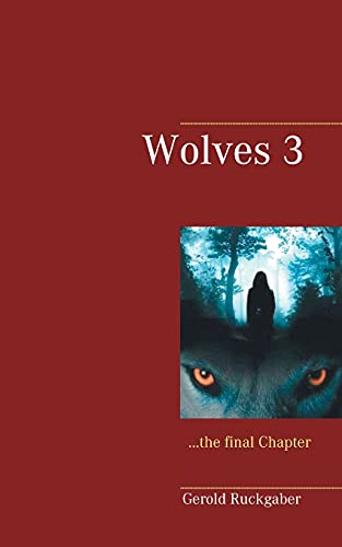 Wolves 3: the final Chapter