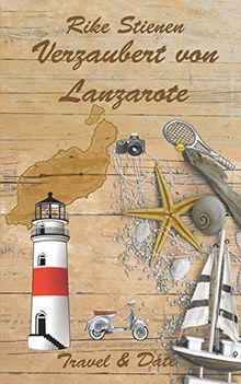 Verzaubert von Lanzarote: Travel & Date