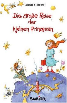 Die große Reise der kleinen Prinzessin