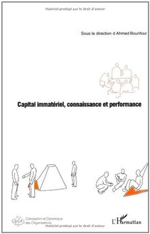 Capital immatériel, connaissance et performance