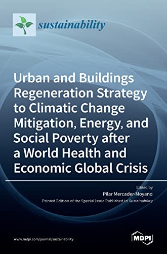 Urban and Buildings Regeneration Strategy to Climatic Change Mitigation, Energy, and Social Poverty after a World Health and Economic Global Crisis