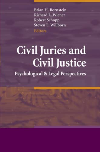 Civil Juries and Civil Justice: Psychological and Legal Perspectives