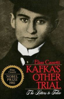 Kafka's Other Trial: The Letters to Felice