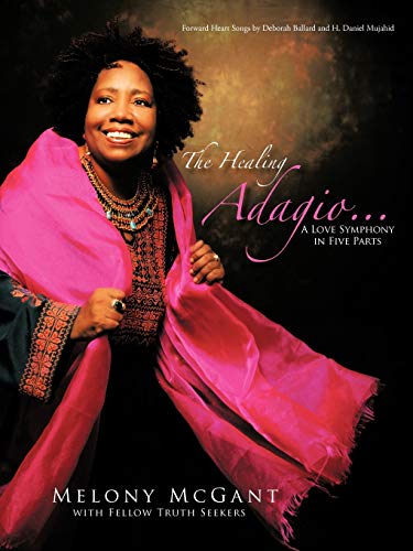 The Healing Adagio . . . A Love Symphony in Five Parts