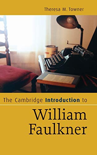 The Cambridge Introduction to William Faulkner (Cambridge Introductions to Literature)