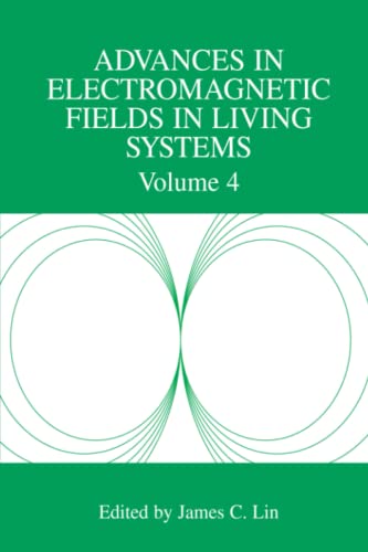 Advances in Electromagnetic Fields in Living Systems: Volume 4