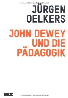 John Dewey und die Pädagogik