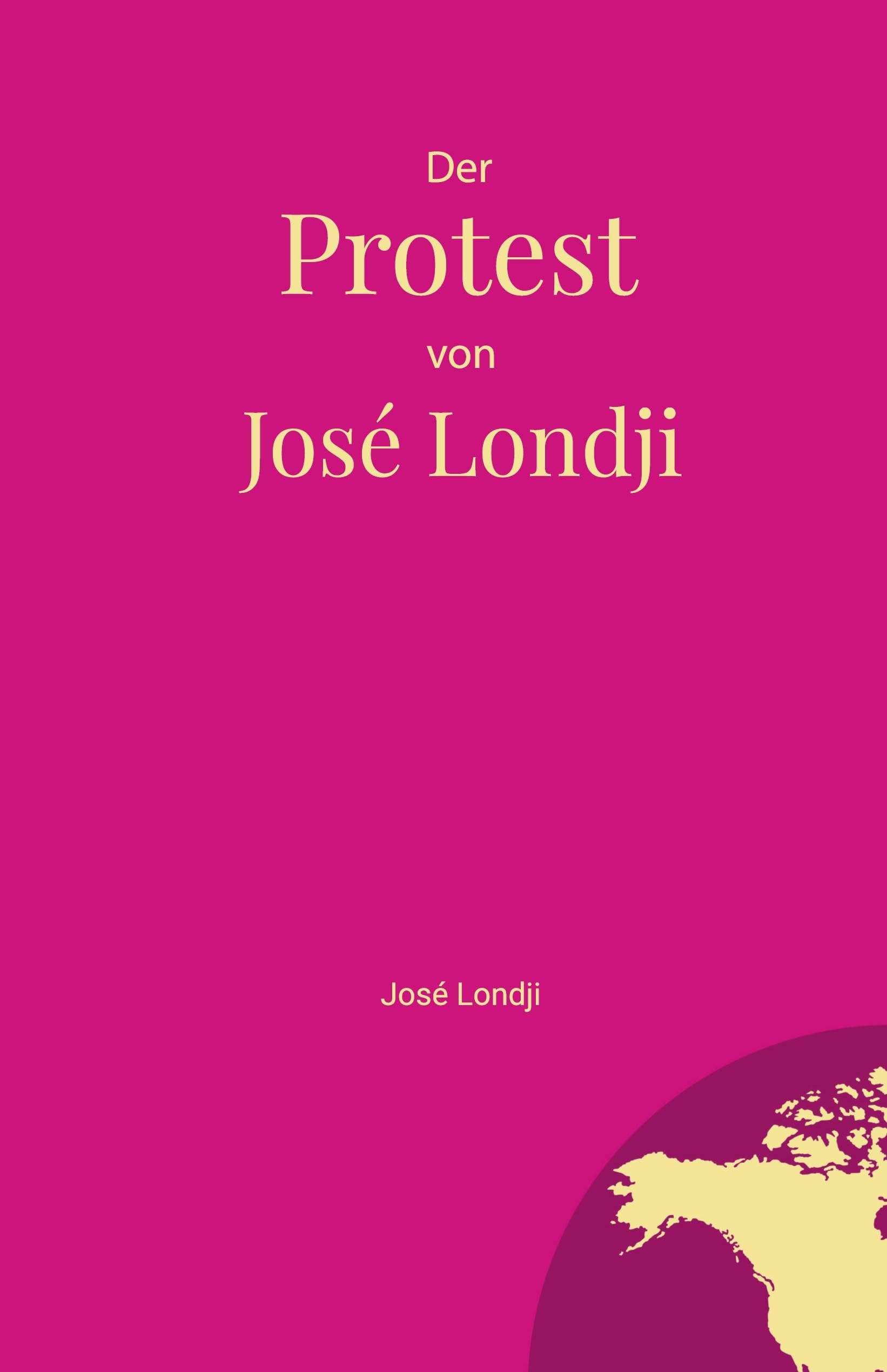 Der Protest von José Londji