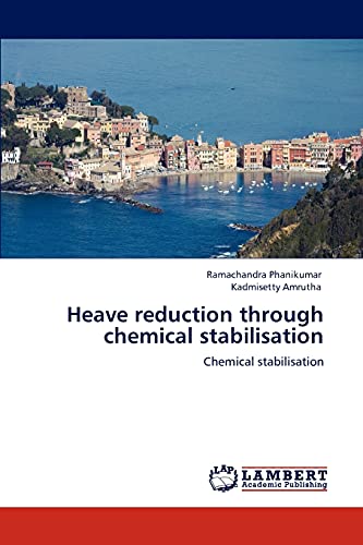 Heave reduction through chemical stabilisation: Chemical stabilisation