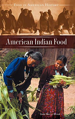 American Indian Food (Food in American History)