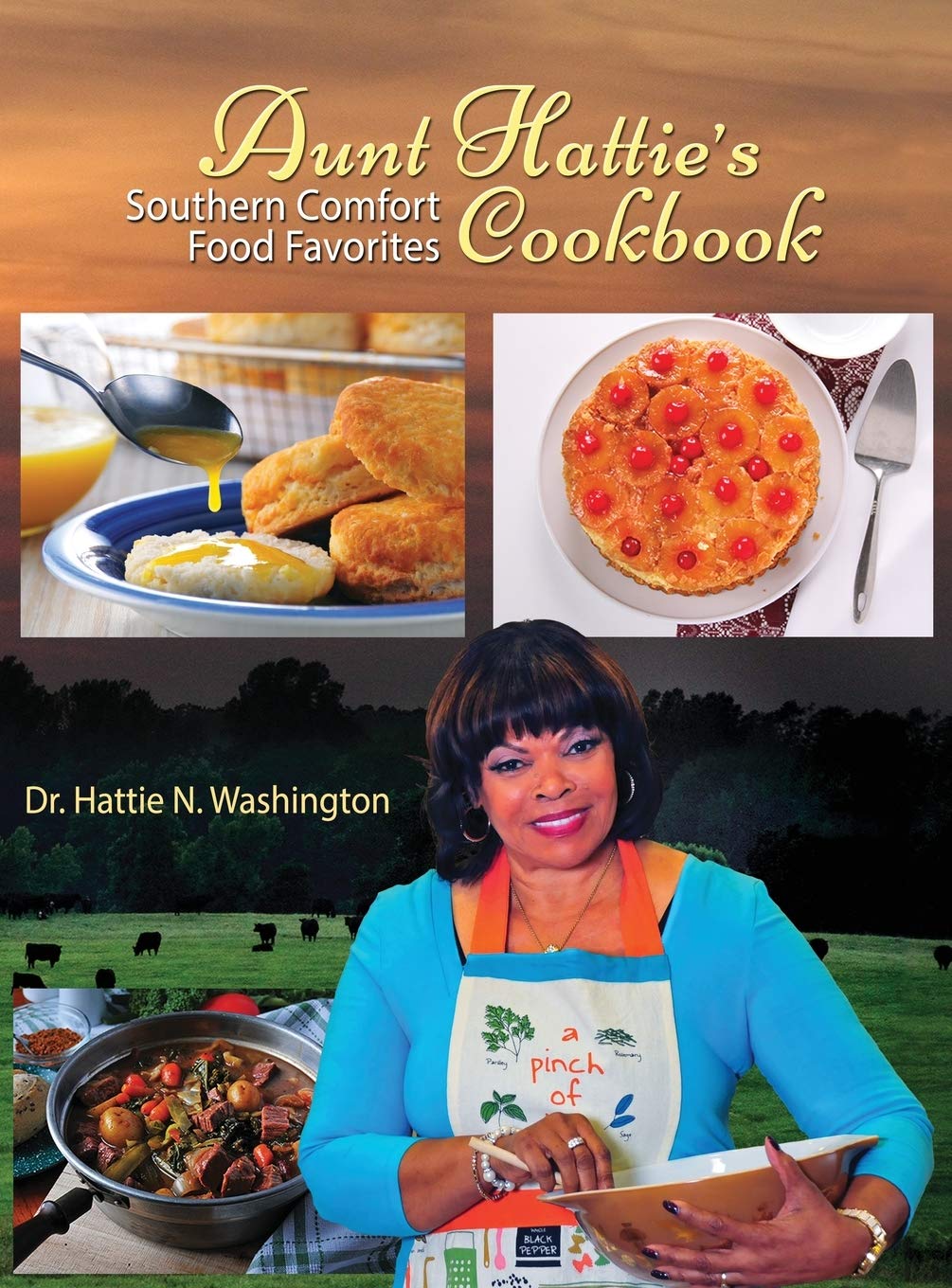 AUNT HATTIE'S COOKBOOK: Southern Comfort Food Favorites