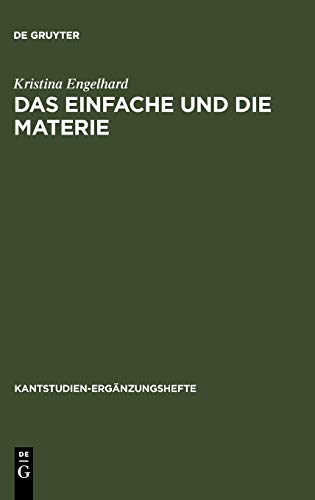 Das Einfache und die Materie: Untersuchungen zu Kants Antinomie der Teilung (Kantstudien-Ergänzungshefte, 148)