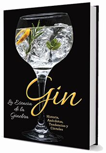 Gin: La esencia de la ginebra