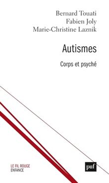 Autismes : corps et psyché