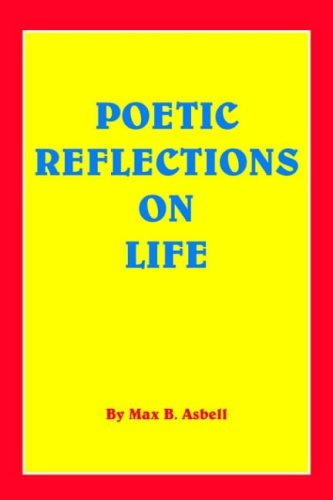 POETIC REFLECTIONS ON LIFE