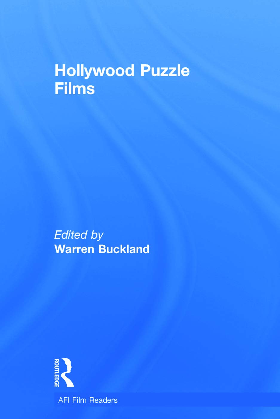 Hollywood Puzzle Films (AFI Film Readers)