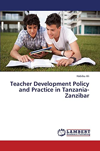 Teacher Development Policy and Practice in Tanzania-Zanzibar