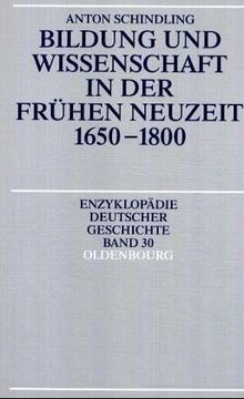 Enzyklopädie deutscher Geschichte/Bildung und Wissenschaft in der Frühen Neuzeit 1650-1800