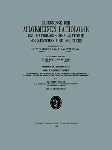 Ergebnisse der Allgemeinen Pathologie und Pathologischen Anatomie des Menschen und der Tiere: Siebenundzwanzigster Band: Der Rheumatismus