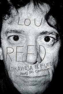 Lou Reed, atraviesa el fuego (RESERVOIR BOOKS, Band 101111)