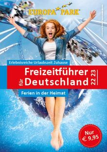 Freizeitführer für Deutschland 2023/2024 - Ferien in der Heimat: Der neue große Freizeitführer für Deutschland - Zeit für die Familie - Spaß für alle