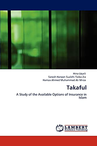 Takaful: A Study of the Available Options of Insurance in Islam