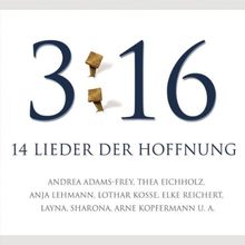 3:16. 14 Lieder der Hoffnung
