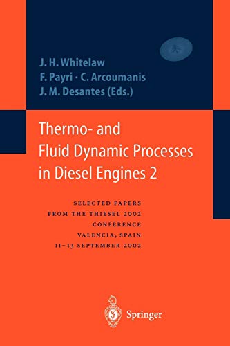 Thermo- and Fluid Dynamic Processes in Diesel Engines 2: Selected papers from the Thiesel 2002 Conference, Valencia, Spain, 11-13 September 2002 *
