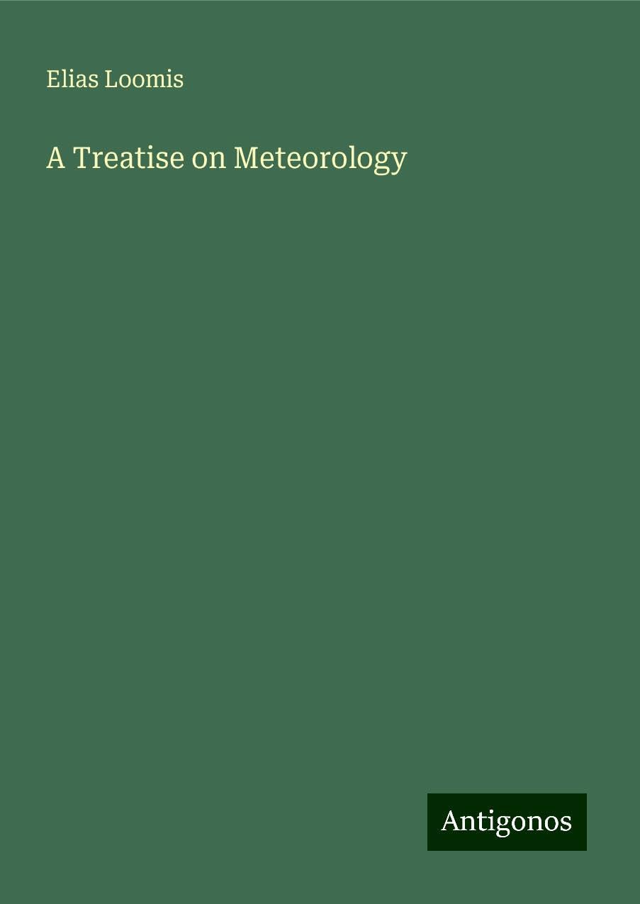 A Treatise on Meteorology