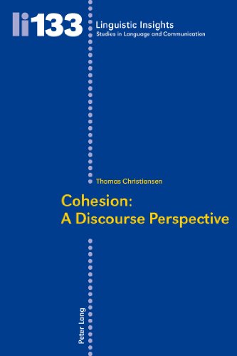 Cohesion: A Discourse Perspective (Linguistic Insights)