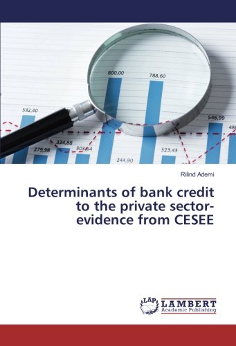 Determinants of bank credit to the private sector-evidence from CESEE
