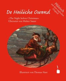 De Heiliche Owend: The Night before Christmas. Pfälzisch