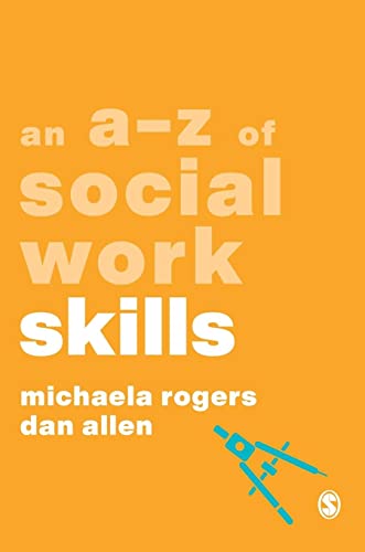 An A-Z of Social Work Skills (A-Zs in Social Work)