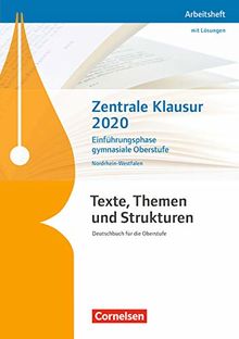 Texte, Themen und Strukturen - Nordrhein-Westfalen: Zentrale Klausur Einführungsphase 2020: Arbeitsheft