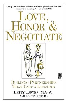 Love, Honor, and Negotiate: Building Partnerships that Last a Lifetime