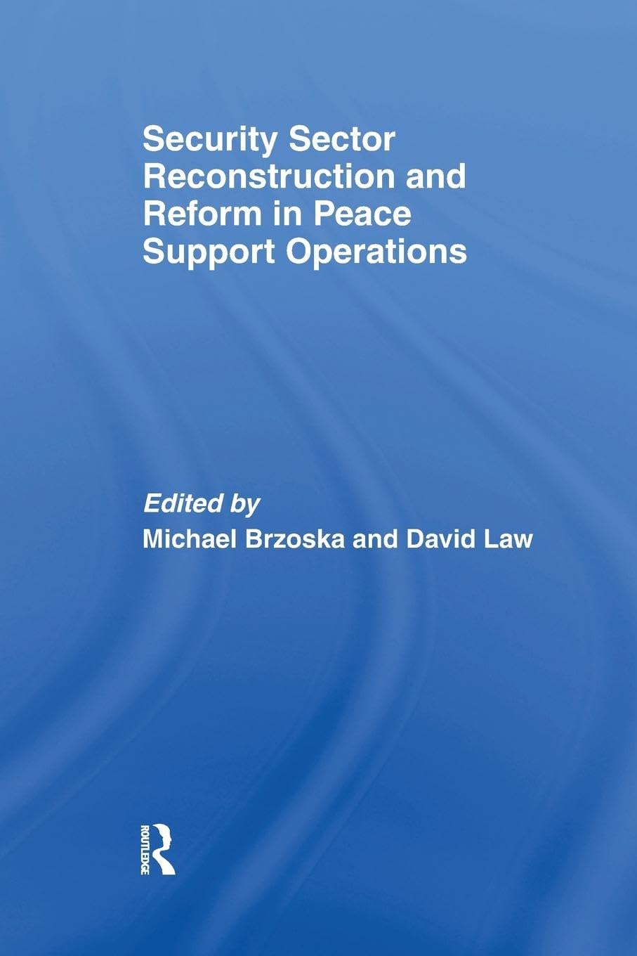 unbekannt Security Sector Reconstruction And Reform In Peace Support Operations