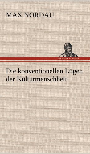 Die konventionellen Lügen der Kulturmenschheit