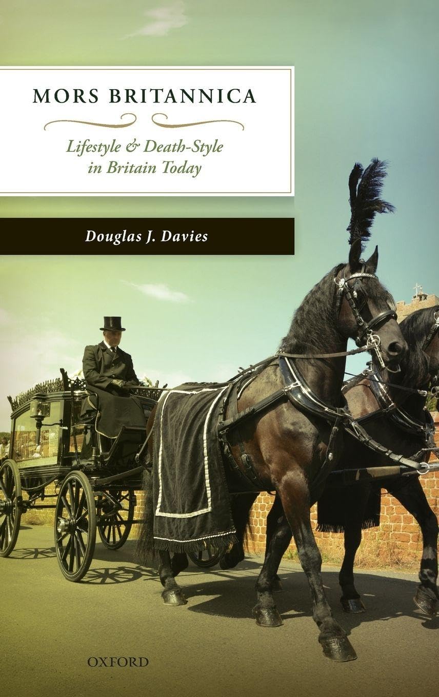 MORS BRITANNICA C: Life Style & Death Style in Britain Today