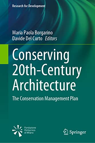 Conserving 20th-Century Architecture: The Conservation Management Plan (Research for Development)