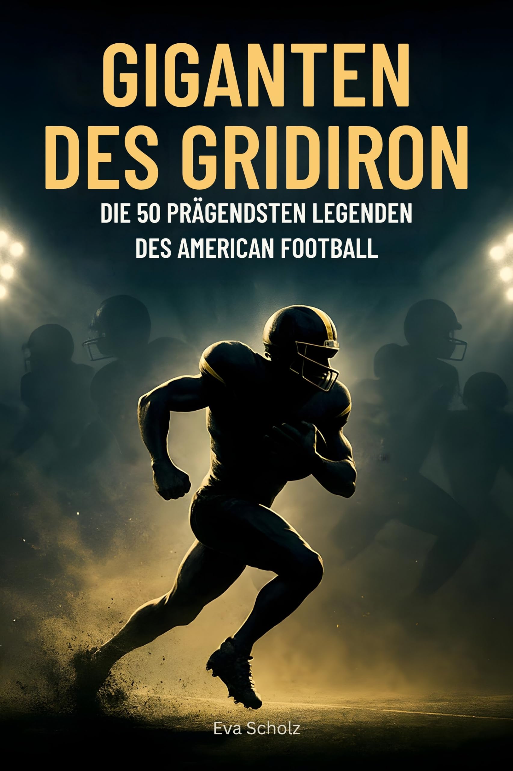 Giganten des Gridiron: Die 50 prägendsten Legenden des American Football