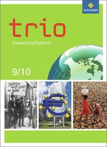 Trio Gesellschaftslehre - Ausgabe 2011 für Nordrhein-Westfalen: Schülerband 9 / 10