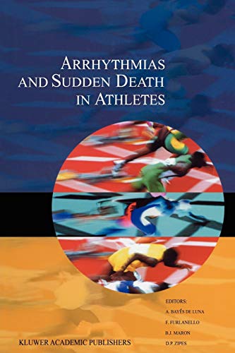 Arrhythmias and Sudden Death in Athletes (Developments in Cardiovascular Medicine, 232, Band 232)