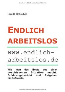 Endlich arbeitslos