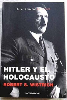 Hitler Y El Holocausto/ Hitler and the Holocaust